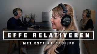 ESTELLE CRUIJFF over VERLEDEN, WONEN in BUITENLAND, OPVOEDING en DATEN | EFFE RELATIVEREN