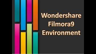 Tutorial Series on Video Editing (Part 2) | Wondershare Filmora9 Environment