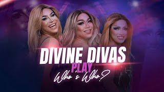 The Divine Divas play ‘Who’s Who?’ | ATM Online Exclusive