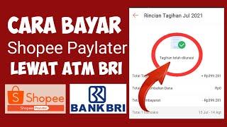 CARA BAYAR SHOPEE PAYLATER LEWAT ATM BRI | Tutorial SPayLater