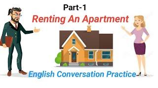 Learn English Through Simple Conversation Part-1 | How to Talk in English for Renting an Apartment