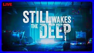 But is it Scary?  Still Wakes The Deep [Full Game] {LIVE} PS5