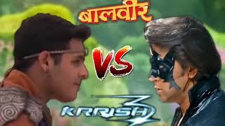 Baal veer Vs Krrish 3 (Real Fighting )बालवीर और krish   Versatile Sachin