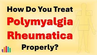 How Do You Treat Polymyalgia Rheumatica?