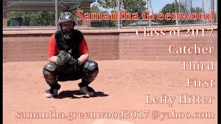 Samantha Greenwood: Catcher, Corners