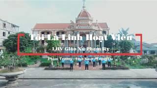 Cử Điệu : Tôi Là Linh Hoạt Viên( Sơn Túi Đỏ) - LHV Giáo Xứ Phạm Rỵ