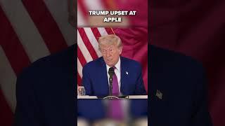 Trump says he's upset at Apple CEO Tim Cook for building new plants in India