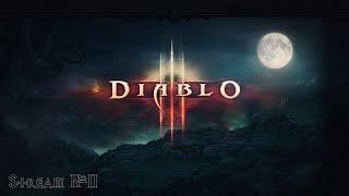 Diablo III | Стрим №2 | Прохождение | Diablo 3 | Диабло 3