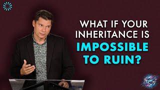 What If Your Inheritance Is Impossible to Ruin? | Andrew Farley