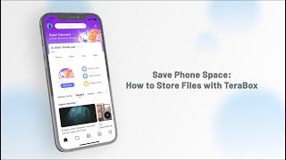 Save Phone Space: How to Store Files with TeraBox