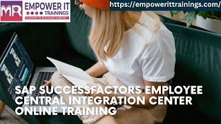 SAP SuccessFactors employee central integration center Online training | USA | Australia | Singapore