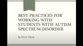 Scholars Day 2020 - "Best Practices For Working w/Students With Autism..." (Olivia Clamp)