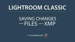 Saving Changes to Photos in Lightroom Classic