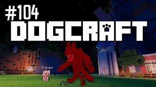 The Night Fight | Dogcraft (Ep.104)