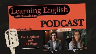 Learning Master English Through Real Stories | The Elephant & The Rope