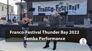 Franco-Festival Thunder Bay 2022 - Semba Performance