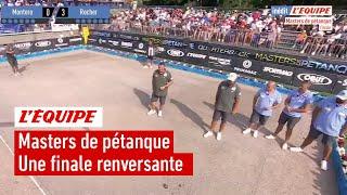 Masters de pétanque - La remontada de Montoro face à Rocher - Finale de Thaon-les-Vosges intégrale