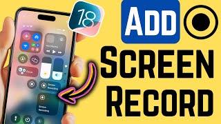 How To Screen Record on iOS 18 (iPhone16,  15, iPhone 14, iPhone 13, iPhone 12)