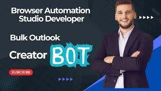 Bulk Outlook Creator Bot | browser automation studio developer