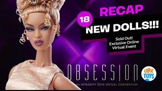 RECAP 18 NEW DOLLS from the [2021] INTEGRITY TOYS Obsession Convention Fashion Royalty Poppy Parker