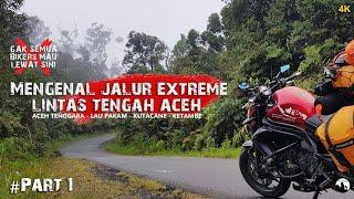 LINTAS TENGAH ACEH | TOURING DI JALUR EXTREME #part1