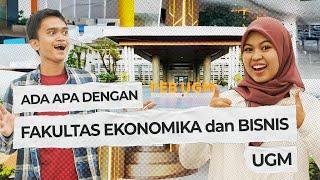 ADA APA DENGAN FAKULTAS EKONOMIKA dan BISNIS UGM?