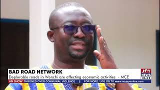 Deplorable roads in Wenchi are affecting economic activities - MCE - AM News on JoyNews