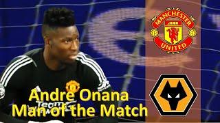 Andre Onana (Man of the Match) vs Wolves | Highlights | #manchesterunited #football #onana #wolves