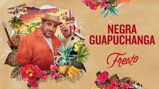 Negra Guapuchanga, Fresto - Audio