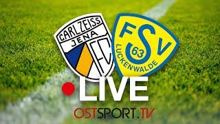 LIVE! Carl Zeiss Jena vs. FSV Luckenwalde | Regionalliga Nordost | SP14