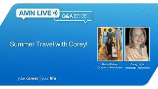 Live Q&A: Ep. 38- Summer Travel with Corey!