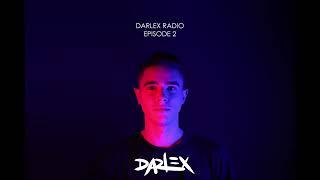 DARLEX RADIO - Episode 2