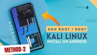 [Method-2] Kali linux nethunter Rootless installation on android!  #SezanMahmood