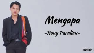 Mengapa - Rony Parulian | Lirik Lagu