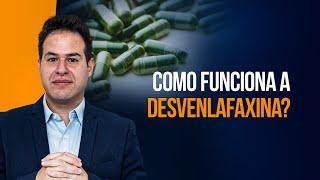 DESVENLAFAXINA: COMO ELA FUNCIONA? | DR. LABINAS