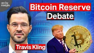 Debating The Impact Of A Bitcoin Strategic Reserve | Travis Kling