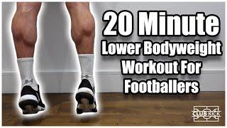 HOW TO GET CALVES LIKE GREALISH | 20 Minute Lower Bodyweight Workout For Footballers