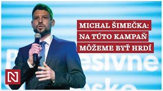 Michal Šimečka: Na túto kampaň môžeme byť hrdí