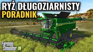 RYŻ DŁUGOZIARNISTY  w Farming Simulator 25  PORADNIK nowej uprawy w FS25