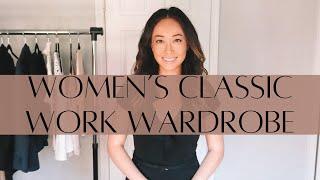 Classic Women’s Work Wardrobe | Essentials in 2024