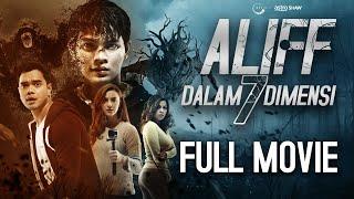 ALIFF DALAM 7 DIMENSI | FULL MOVIE