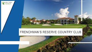 Frenchman's Reserve Country Club