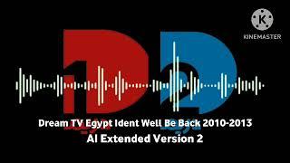 Dream TV Egypt Ident Well Be Back 2010-2013 AI Extended Version 2