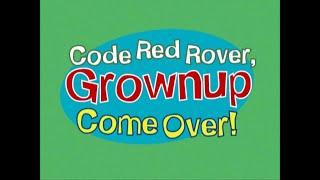 Code Red Rover, Grownup Come Over! (2005, 60fps)