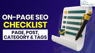 On-Page SEO Checklist - Optimize Page, Post, Category & Tags | Complete Tutorial