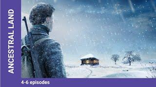 ANCESTRAL LAND. Russian TV Series. Episodes 4-6. StarMedia. Drama. English Subtitles