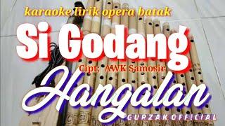 KARAOKE LAGU BATAK  Si Godang Hangalan Cipt;Awk Samosir