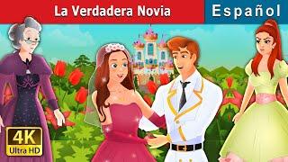 La Verdadera Novia | The True Bride in Spanish | @SpanishFairyTales