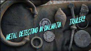 TRAILER-Metal detecting in roman province DALMATIA!!! !!