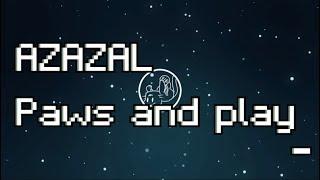 Azazal - Paws and Play